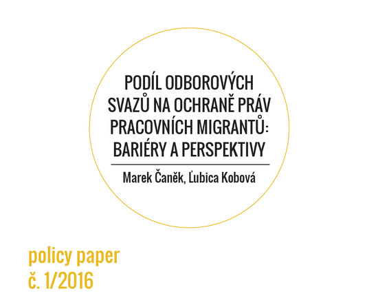 Podíl odborových svazů na ochraně práv pracovních migrantů: bariéry a perspektivy