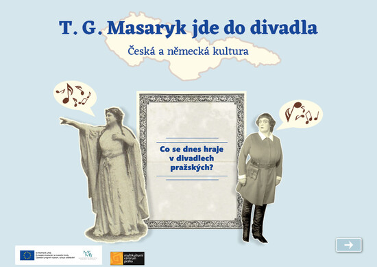 Online vyučovací hodina: T. G. Masaryk jde do divadla. Česká a německá kultura