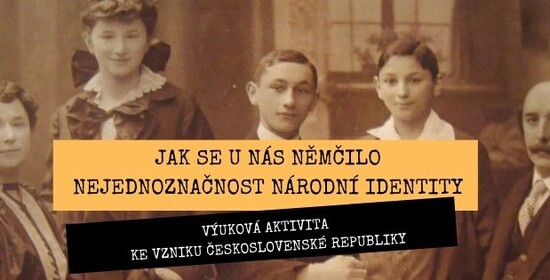 Online vzdělávací aktivita: Jak se u nás němčilo – Nejednoznačnost národní identity