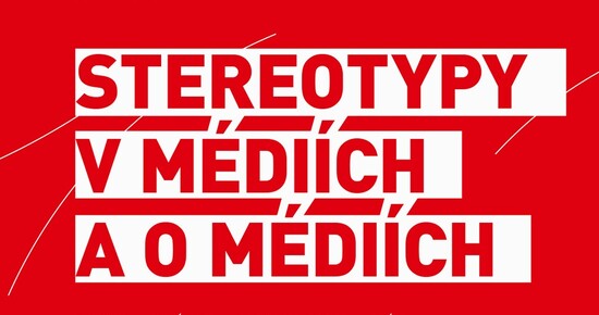 Stereotypy v médiích a o médiích