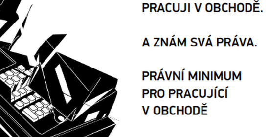 Pracuji v obchodě. A znám svá práva. Právní minimum pro pracující v obchodě
